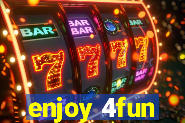 enjoy 4fun